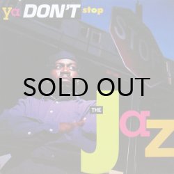 画像1: THE JAZ / YA DON'T STOP