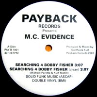 M.C. EVIDENCE / SEARCHING 4 BOBBY FISHER