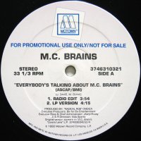 M.C. BRAINS / EVERYBODY'S TALKING ABOUT M.C. BRAINS