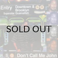 SUPERSTAR QUAMALLAH / DON'T CALL ME JOHN