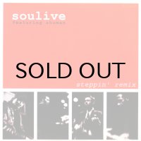 SOULIVE / STEPPIN' REMIX