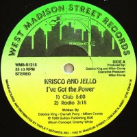 KRISCO AND JELLO / I'VE GOT THE POWER