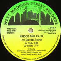 KRISCO AND JELLO / I'VE GOT THE POWER