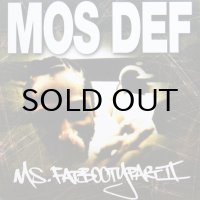 MOS DEF / MS. FAT BOOTY PART II