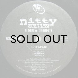 画像1: NITTY GRITTY SOUTHSIDE / TRU-GRAIN