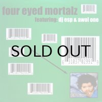 DJ ESP & AWOL ONE / THE FOUR EYED MORTALZ