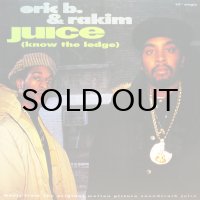 ERIC B. & RAKIM / JUICE（KNOW THE LEDGE）