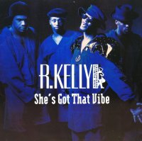 R. KELLY AND PUBLIC ANNOUNCEMENT / SHE'S GOT THAT VIBE