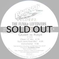 THE FUNKE LEFTOVERS / QUIET IS KEPT