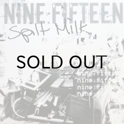 画像1: NINE:FIFTEEN / SPILT MILK