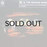 RA THE RUGGED MAN / TILL MY HEART STOPS