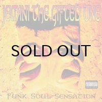JEMINI THE GIFTED ONE / FUNK SOUL SENSATION