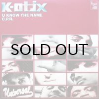 K-OTIX / U KNOW THE NAME