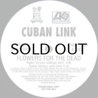 CUBAN LINK / FLOWERS FOR THE DEAD