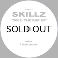SKILLZ / 2002: THE RAP UP