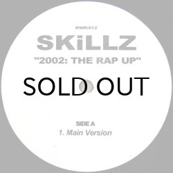 画像1: SKILLZ / 2002: THE RAP UP