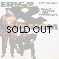 ERIC B. & RAKIM / DON'T SWEAT THE TECHNIQUE