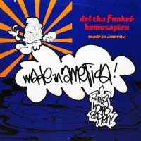 DEL THA FUNKEE HOMOSAPIEN / MADE IN AMERICA