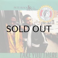 PETE ROCK & C.L. SMOOTH / TAKE YOU THERE