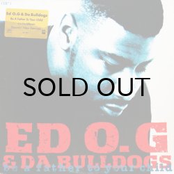 画像1: ED O.G. & DA BULLDOGS / BE A FATHER TO YOUR CHILD