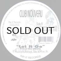 CLUB NOUVEAU / LET IT GO