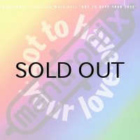 MANTRONIX / GOT TO HAVE YOUR LOVE