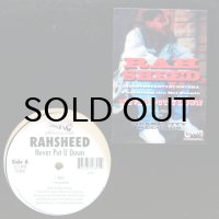 RAHSHEED / NEVER PUT U DOWN