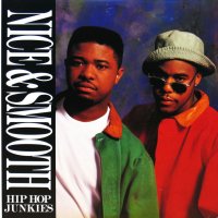 NICE & SMOOTH / HIP HOP JUNKIES