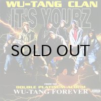 WU-TANG CLAN / IT'S YOURZ