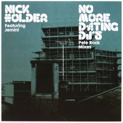 画像1: NICK HOLDER / NO MORE DATING DJ'S（PETE ROCK MIXES）