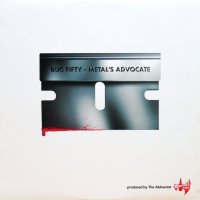 BUC FIFTY / METAL'S ADVOCATE