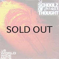 SCHOOLZ OF THOUGHT / WORLD WIDE MCs