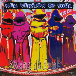 画像1: NEW VERSION OF SOUL / SWANG DA FUNK