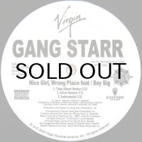 GANG STARR / NICE GIRL, WRONG PLACE