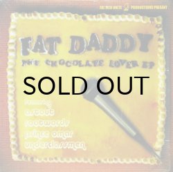 画像1: FAT DADDY / THE CHOCOLATE LOVER EP