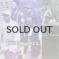 MENAGERI / NOW I REALIZE