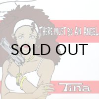 TINA / THERE MUST BE AN ANGEL