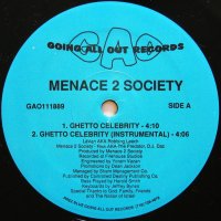 MENACE 2 SOCIETY / GHETTO CELEBRITY