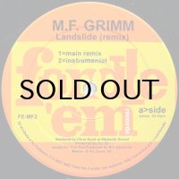 M.F. GRIMM / LANDSLIDE（REMIX）