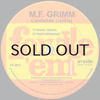M.F. GRIMM / LANDSLIDE（REMIX）