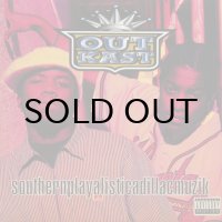 OUTKAST / SOUTHERNPLAYALISTICADILLACMUZIK