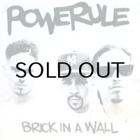 POWERULE / BRICK IN A WALL