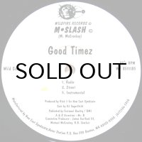 M-SLASH / GOOD TIMEZ