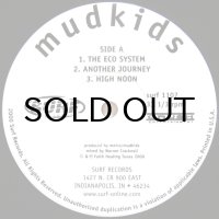 MUDKIDS / THE ECO SYSTEM