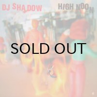 DJ Shadow – High Noon