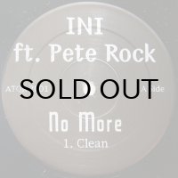 INI feat. PETE ROCK / NO MORE