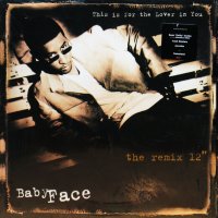 BABYFACE / THIS IS FOR THE LOVER IN YOU