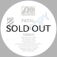 FATAL / TIMBER