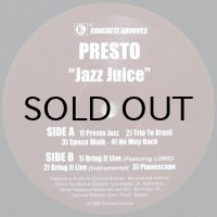 PRESTO / JAZZ JUICE