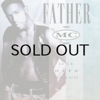 FATHER M.C. / ONE NITE STAND